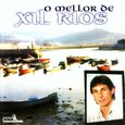 RIOS, XIL - O MELLOR DE XIL RIOS 1 (Compact Disc)