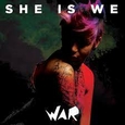 SHE IS WE - WAR (Compact Disc)