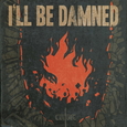 I'LL BE DAMNED - CULTURE (Compact Disc)