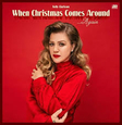 CLARKSON, KELLY - WHEN CHRISTMAS COMES AROUND AGAIN (Compact Disc)