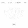 ALQUHAI, FAMI - DIALOGOS DE VIEJOS Y NUEVOS SONES (Compact Disc)