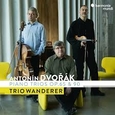 TRIO WANDERER - DVORAK: PIANO TRIOS OP. 65 & 90 (Compact Disc)
