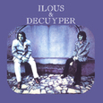 ILOUS & DECUYPER - ILOUS & DECUYPER (Disco Vinilo LP)