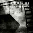 LINDBERG, JOHN - BORN IN AN URBAN RUIN (Compact Disc)