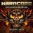 VARIOS ARTISTAS - HARDCORE THE ULTIMATE COLECTION 1 - 2013 (Compact Disc)