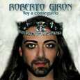 GIRON, ROBERTO - VOY A CONSEGUIRLO (Compact Disc)