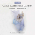 MASSIMILIANO DAMERINI - CARLO ALESSANDRO LANDINI: SONATA N. 7 PE (Compact Disc)
