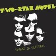 TWO-STAR HOTEL - SWEAT & GLITTER (Disco Vinilo LP)