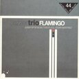 JAZZER TRIO - FLAMINGO (Compact Disc)