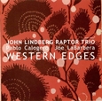 LINDBERG, JOHN & RAPTOR T - WESTERN EDGES (Compact Disc)