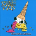 DUNE RATS - KIDS WILL KNOW IT'S.. (Compact Disc)