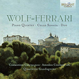 QUARTETTO GUADAGNINI - WOLF-FERRARI: PIANO QUINTET, CELLO SONAT (Compact Disc)