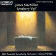 MACMILLAN, JAMES - VIGIL SYMPHONY (Compact Disc)
