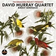 MURRAY, DAVID - BIRDLY SERENADE (Compact Disc)