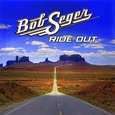 SEGER, BOB - RIDE OUT (Compact Disc)