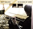 WALKER, MATT - IN ECHOES OF DAWN -DELUXE- (Compact Disc)