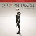 DIXON, COLTON - MESSENGER (Compact Disc)