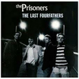 PRISONERS - THE LAST FOURFATHERS (Disco Vinilo LP)