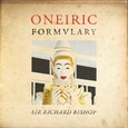 BISHOP, SIR RICHARD - ONEIRIC FORMULARY (Disco Vinilo LP)