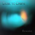 DUSK TO DAWN - REMAINS (Disco Vinilo LP)