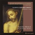 COMES, JUAN BAUTISTA - MESSE ZUM FRONLEICHNAMSFE (Compact Disc)