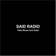 SAID RADIO - TIDAL WAVES AND TEETH -EP (Compact Disc)