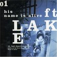 HIS NAME IS ALIVE - FT. LAKE (Compact Disc)