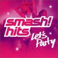 VARIOS ARTISTAS - SMASH HITS-LET'S PARTY (Compact Disc)