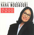 MOUSKOURI, NANA - ONLY LOVE : VERY BEST OF (Compact Disc)