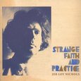 NICHOLS, JEB LOY - STRANGE FAITH & PRACTICE (Compact Disc)