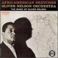NELSON, OLIVER -ORCHESTRA - AFRO/AMERICAN SKETCHES (Compact Disc)