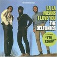 DELFONICS - LA LA MEANS I LOVE YOU (Compact Disc)