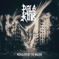 PALE KING - MONOLITH OF THE MALIGN (Compact Disc)