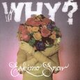 WHY? - ESKIMO SNOW (Compact Disc)