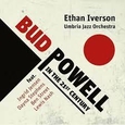 IVERSON, ETHAN - BUD POWELL IN THE 21ST CENTURY (Compact Disc)