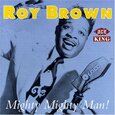 BROWN, ROY - MIGHTY MIGHTY MAN (Compact Disc)