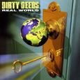 DIRTY DEEDS - REAL WORLD (Compact Disc)