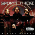 SPORTY THIEVZ - STREET CINEMA (Compact Disc)