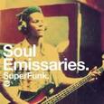VARIOS ARTISTAS - SOUL EMISSARIES SUPERFUNK (Compact Disc)