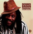 BROWN, DENNIS - CONQUEROR: ESSENTIAL.. (Compact Disc)