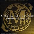 MORGAN HERITAGE - MISSION IN PROGRESS (Compact Disc)
