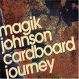 MAGICK JOHNSON - CARDBOARD JOURNEY (Compact Disc)