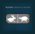 AFTERS - I WISH WE ALL COULD WIN (Compact Disc)