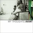 AVANT - MY THOUGHTS (Compact Disc)