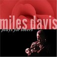DAVIS, MILES - PLAYS FOR LOVERS (Compact Disc)