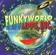 LIPPS INC. - FUNKYWORLD (Compact Disc)