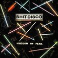 SHITDISCO - KINGDOM OF FEAR           (Compact Disc)