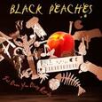BLACK PEACHES - GET DOWN YOU DIRTY RASCAL (Compact Disc)