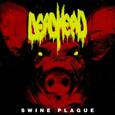 DEAD HEAD - SWINE PLAGUE (Compact Disc)