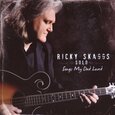 SKAGGS, RICKY - SONGS MY DAD LOVED (Compact Disc)